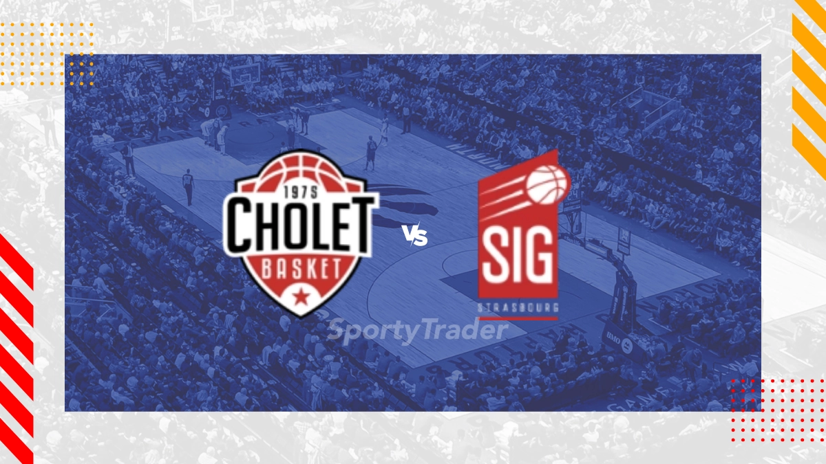 Pronostic Cholet Basket vs SIG Strasbourg