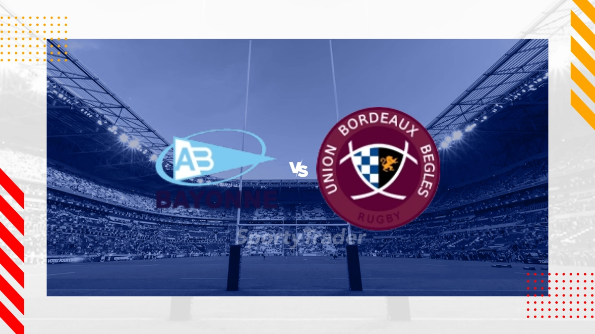 Aviron Bayonne vs Union Bordeaux Begles Prediction