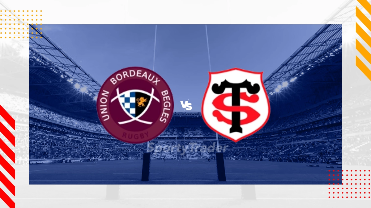 Pronostic Bordeaux-Bègles vs Stade Toulousain