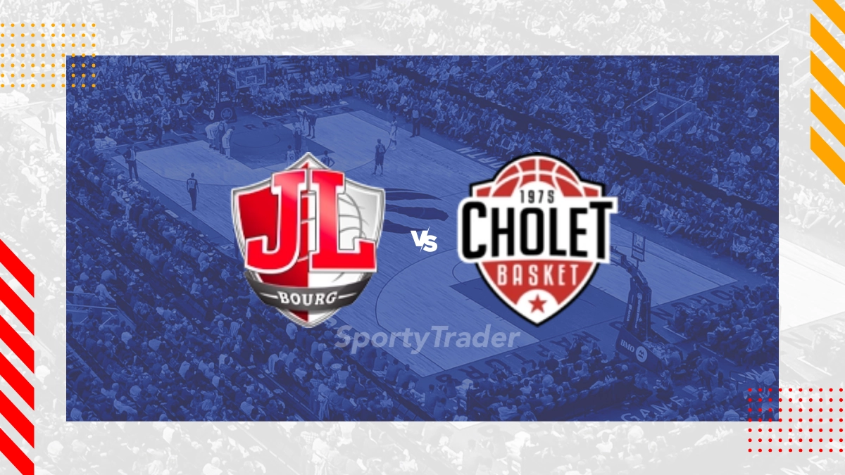 Pronostic Bourg-en-bresse vs Cholet Basket