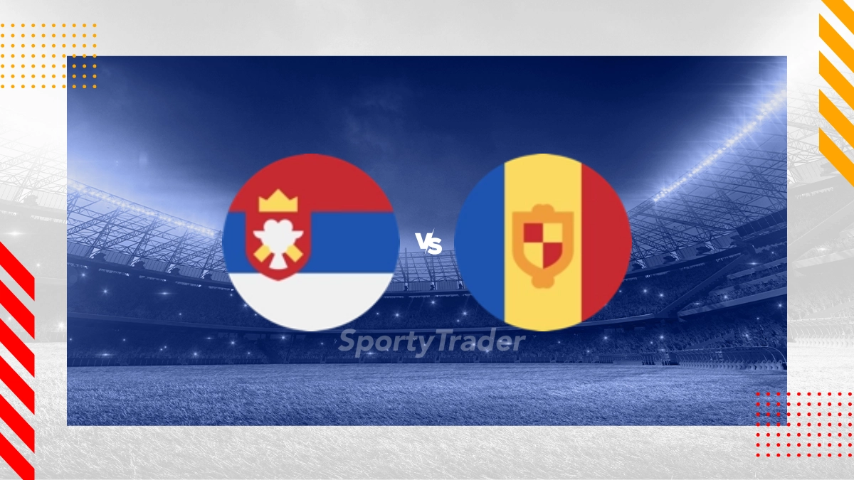 Serbien vs. Andorra Prognose