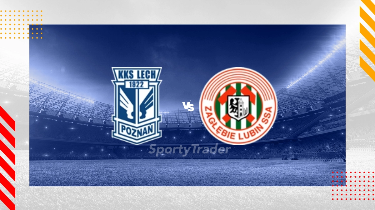 KKS Lech Posen vs. Kghm Zaglebie Lubin Prognose