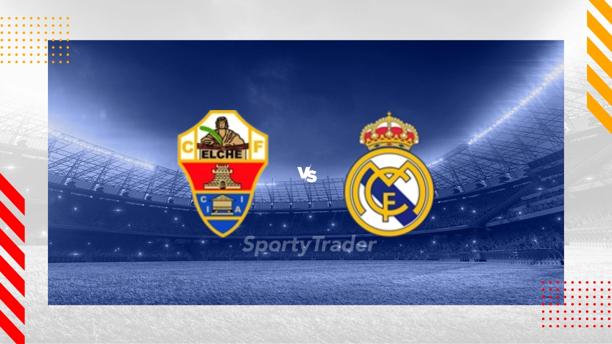 Elche vs Real Madrid Prediction