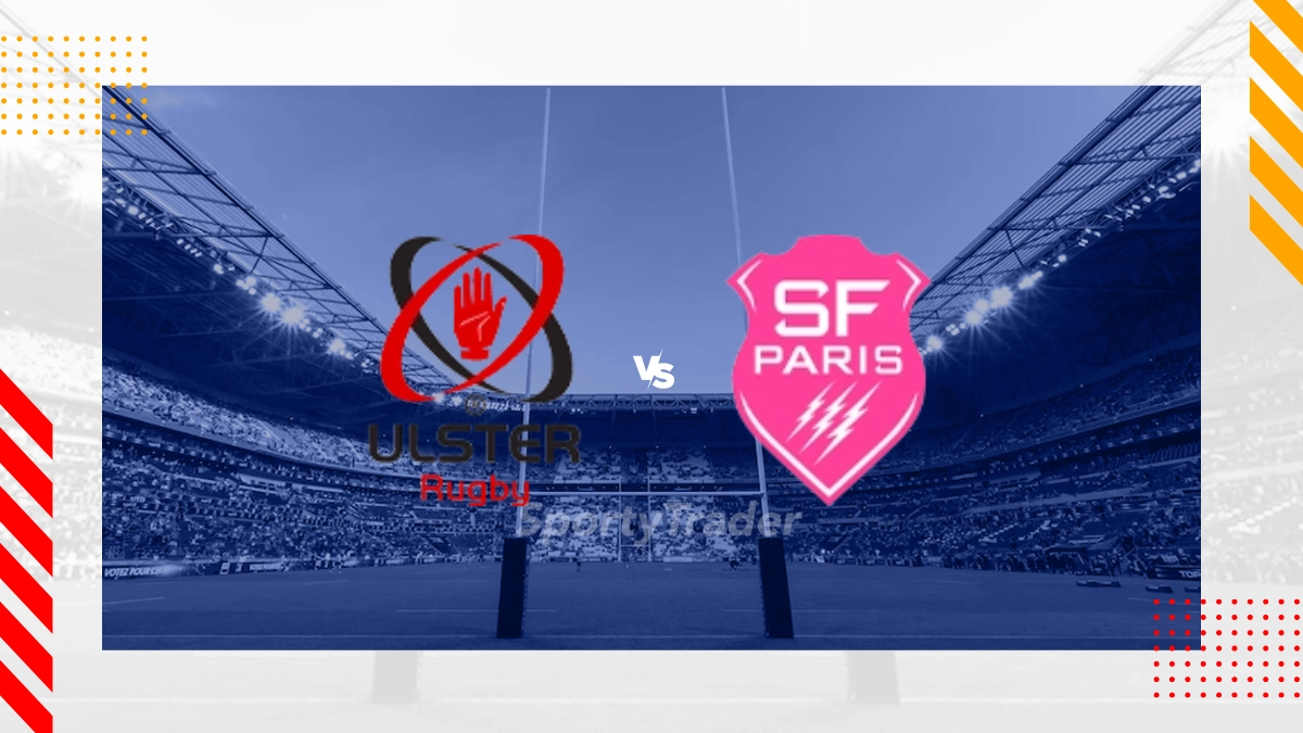 Ulster Rugby vs Stade Francais Paris Prediction