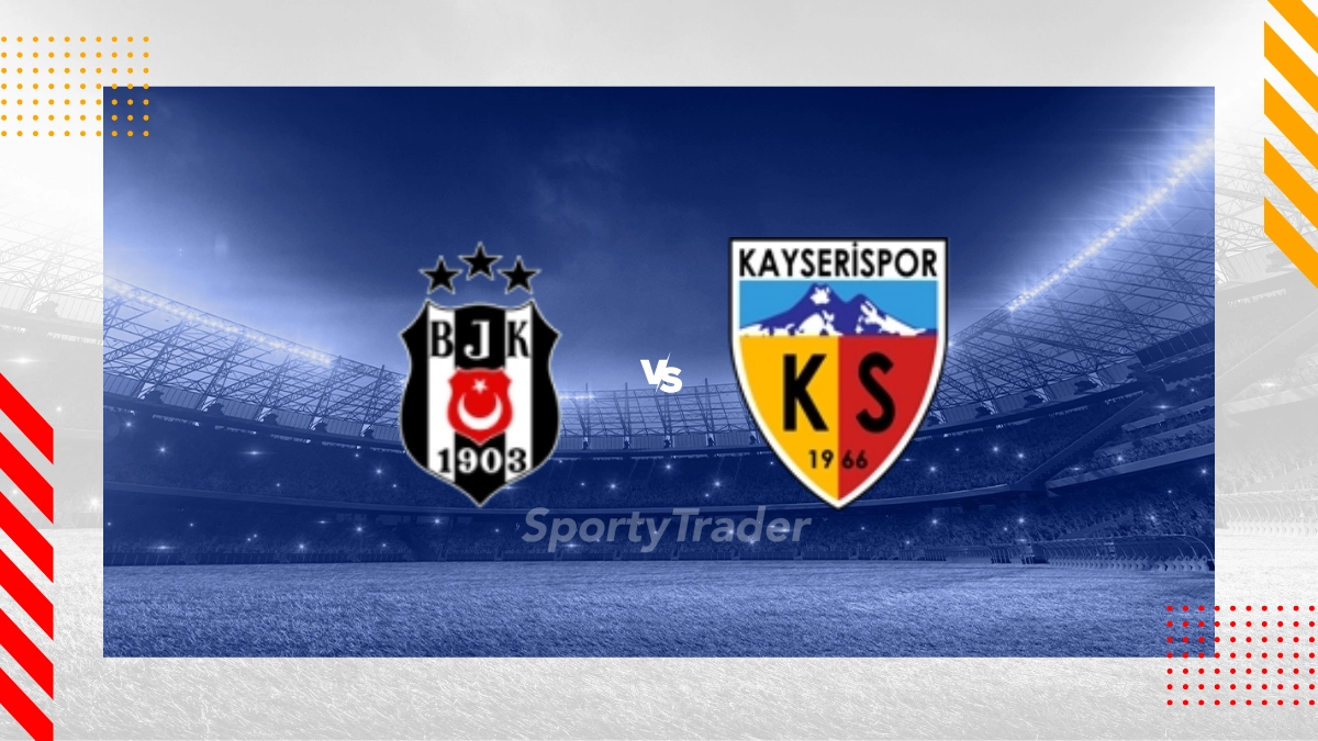 Besiktas JK vs. Kayserispor Prognose