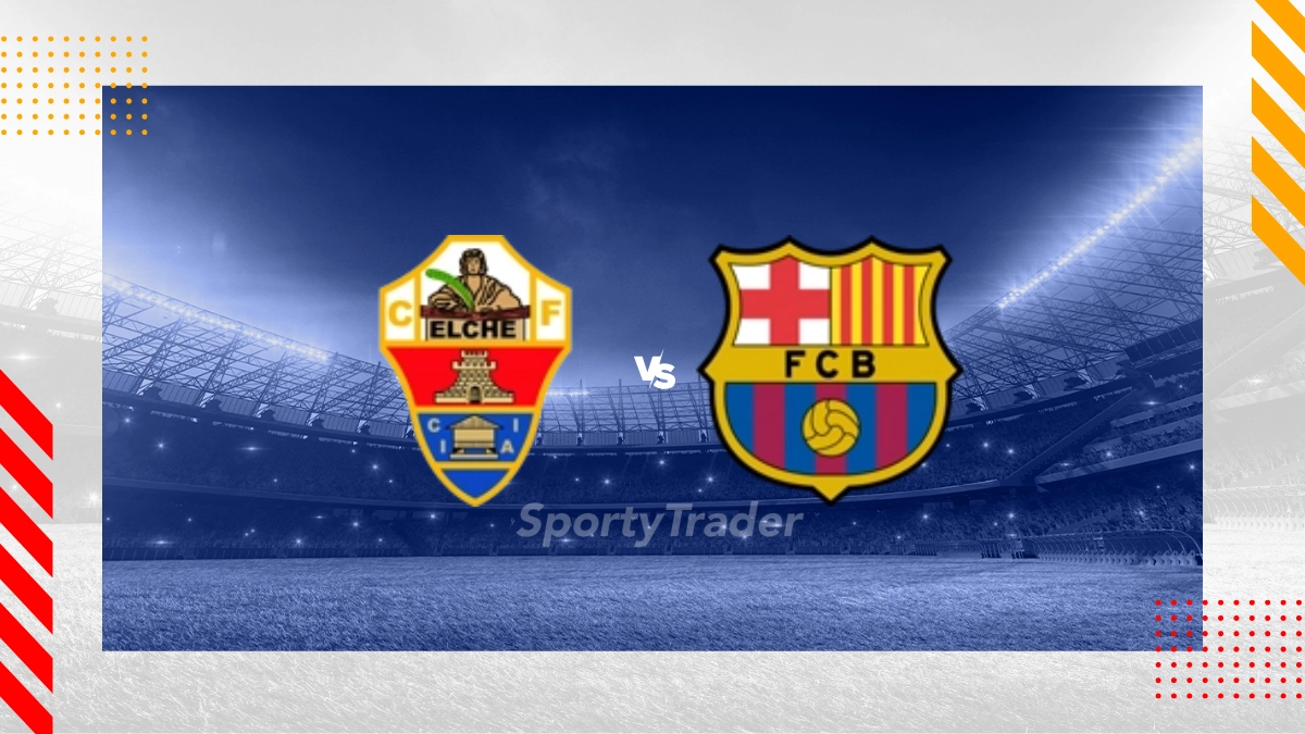 Elche vs. Barcelona Prognose