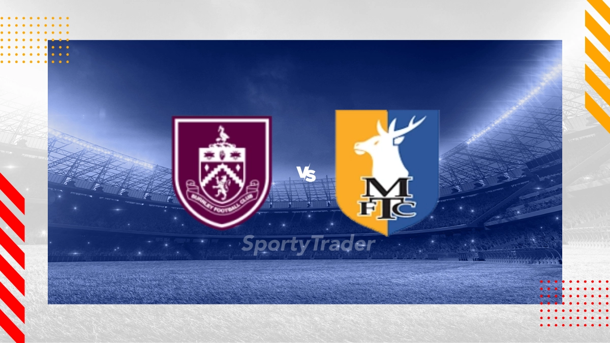 Burnley vs Mansfield Town Prediction