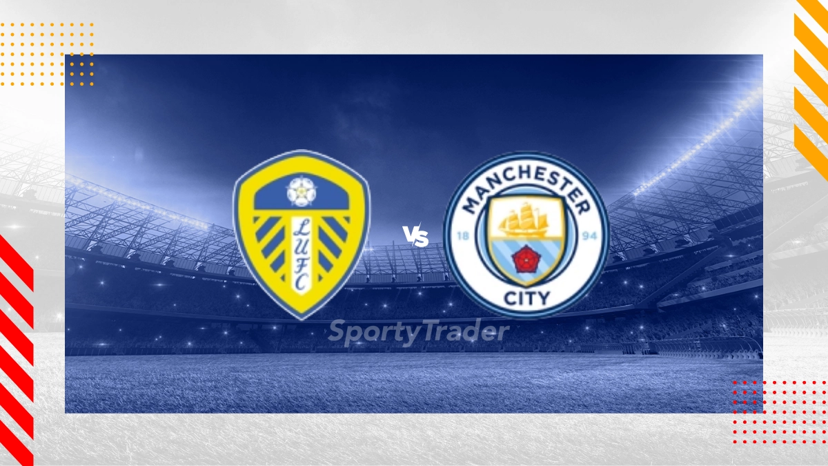 Leeds vs. Manchester City Prognose