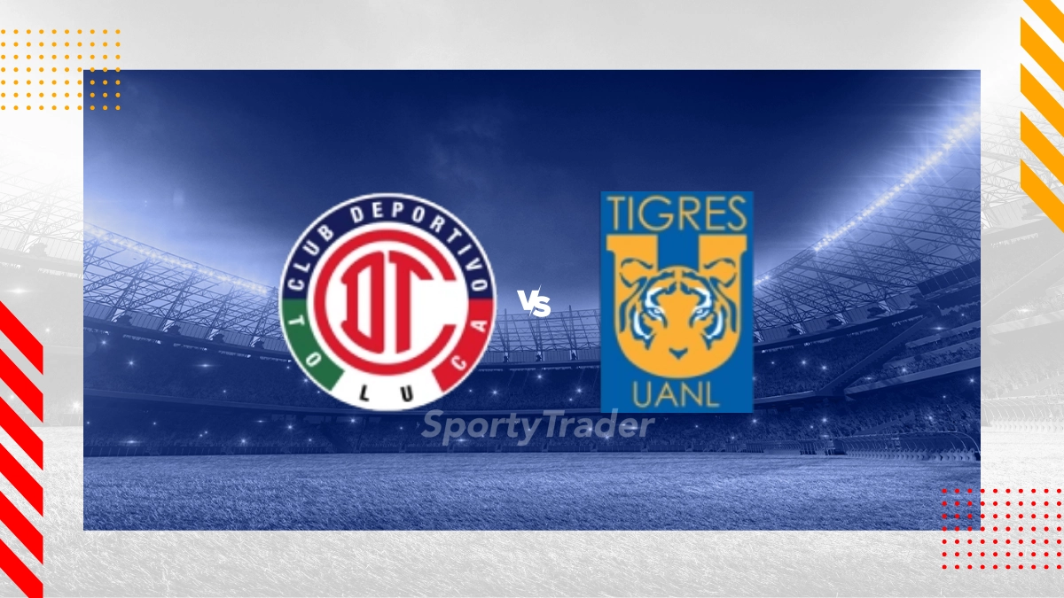 Pronostic Club Toluca vs Tigres UANL