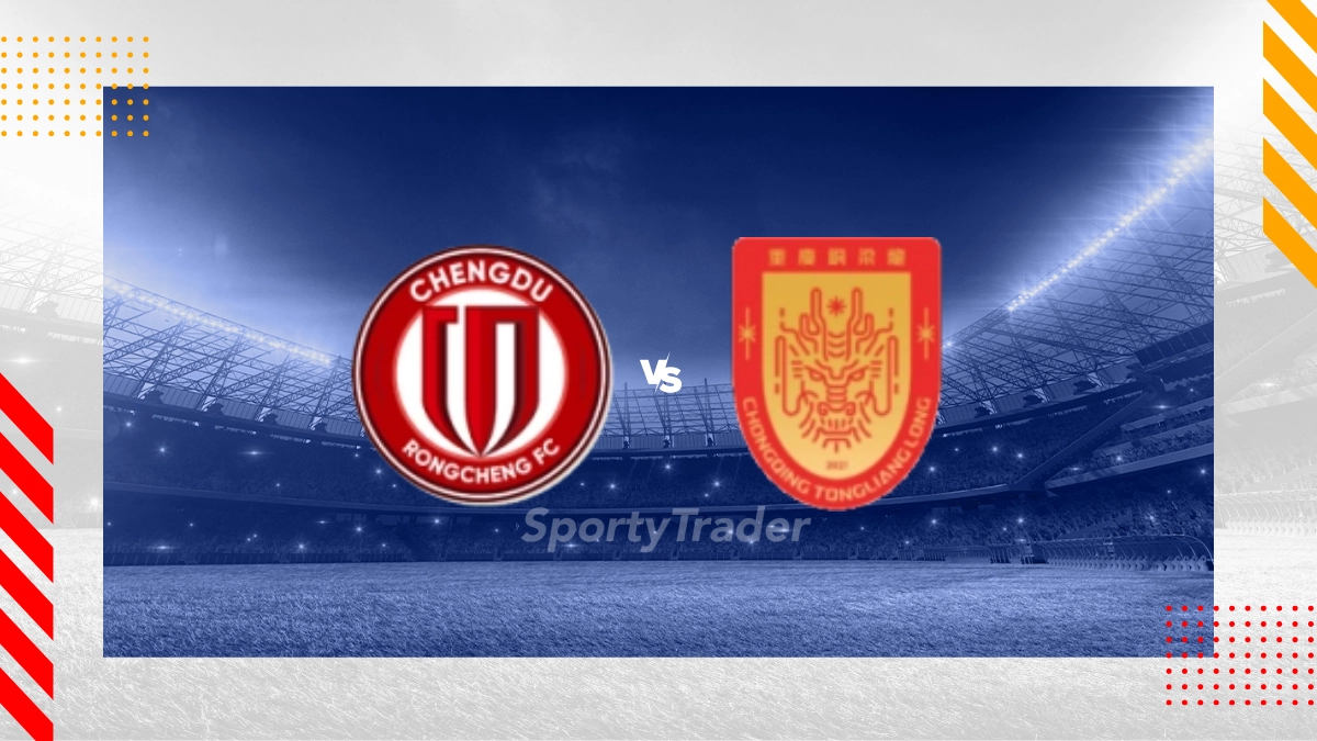 Pronostic Chengdu Rongcheng vs Chongqing Tonglianglong FC