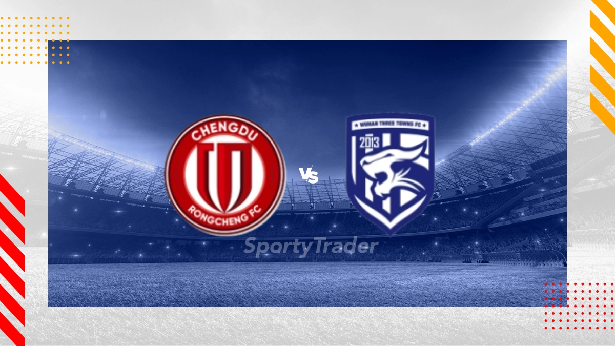 Chengdu Rongcheng vs Wuhan Three Towns FC Prediction