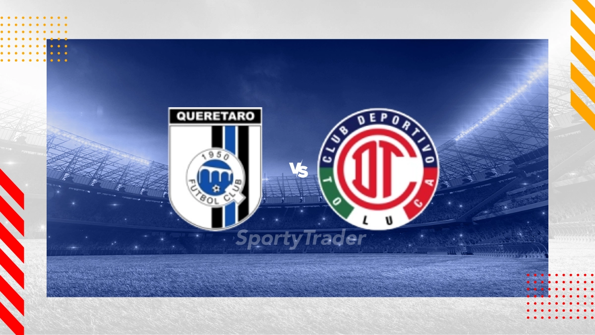 Queretaro vs Deportivo Toluca FC Picks