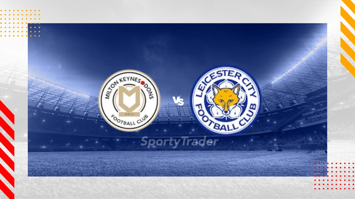 Milton Keynes Dons vs Leicester Prediction