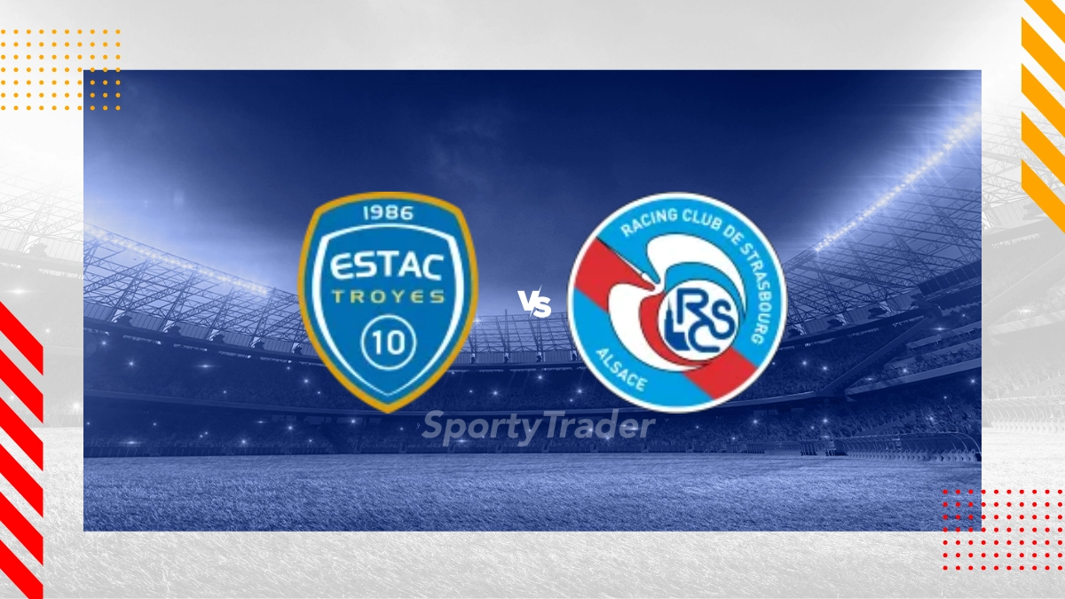 Pronostic ESTAC Troyes vs Strasbourg