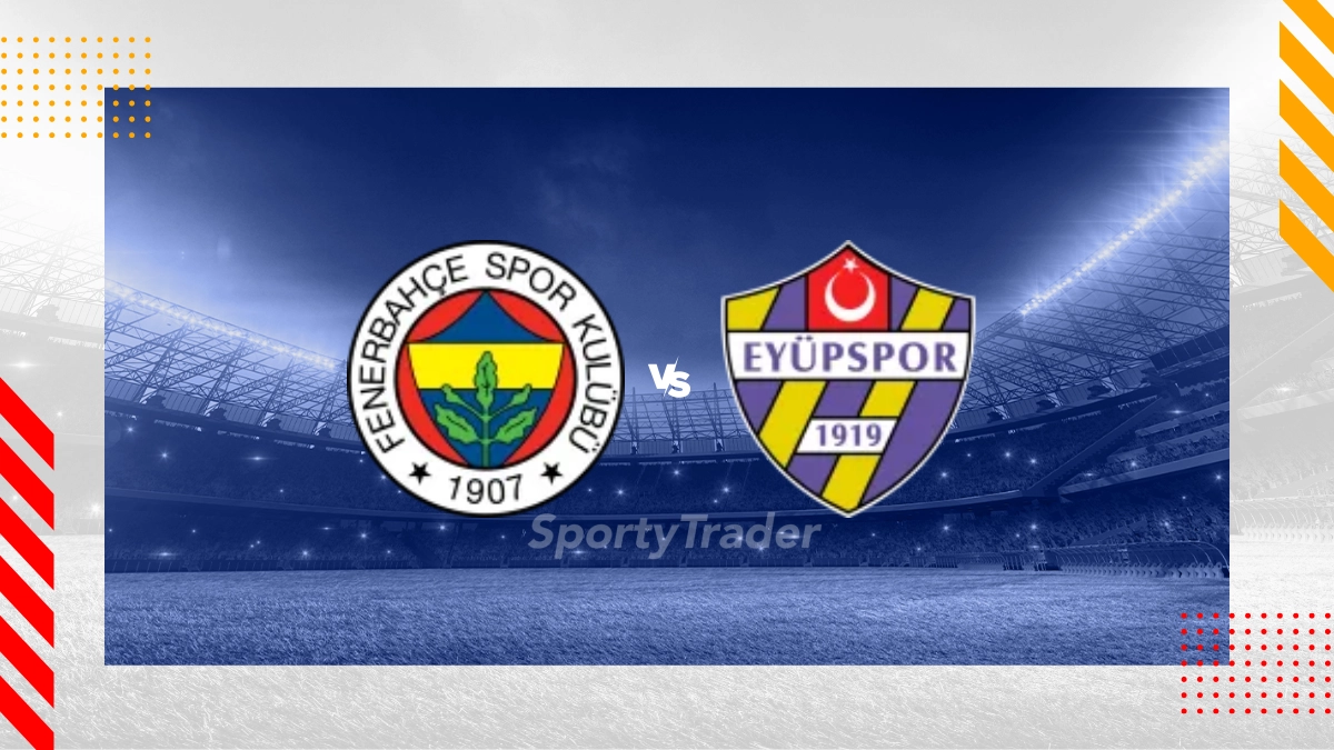 Fenerbahçe vs. Eyüpspor Prognose