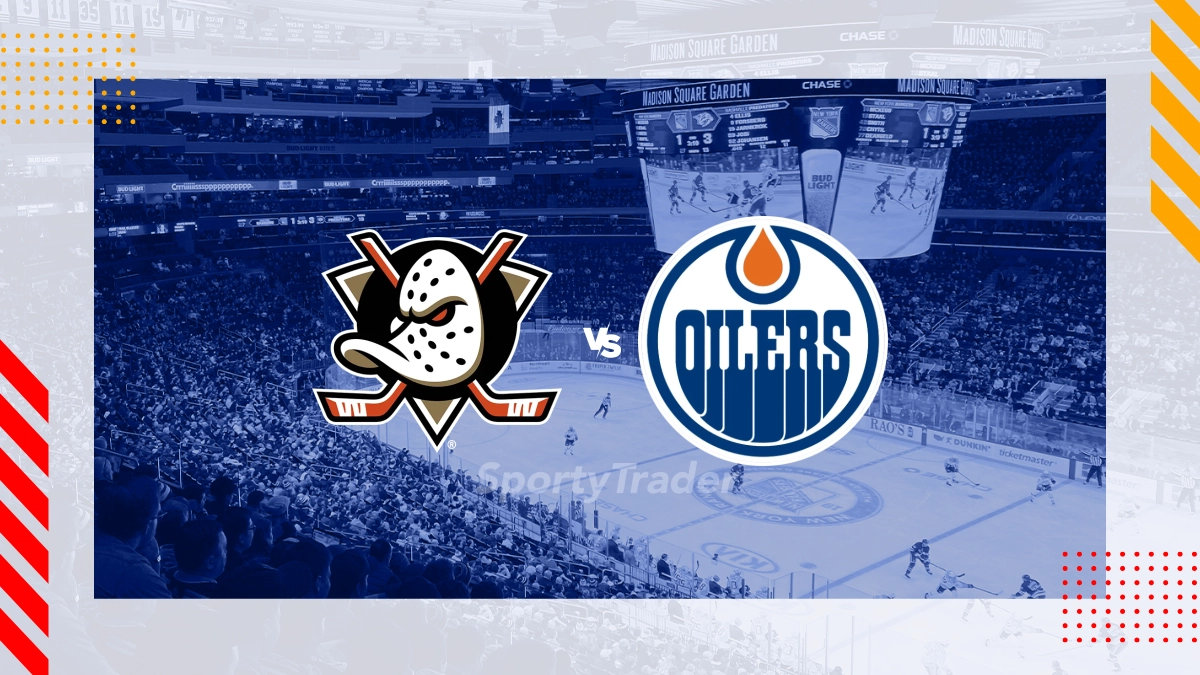 Pronostic Anaheim Ducks vs Edmonton Oilers
