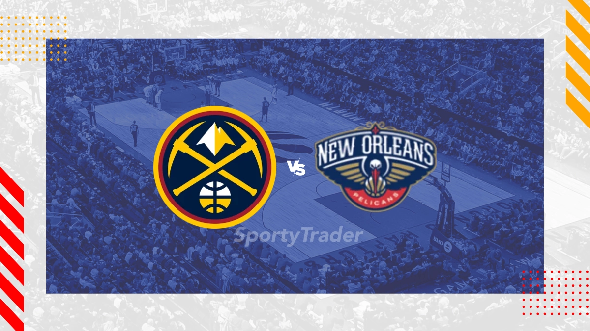 Denver Nuggets vs New Orleans Pelicans Picks