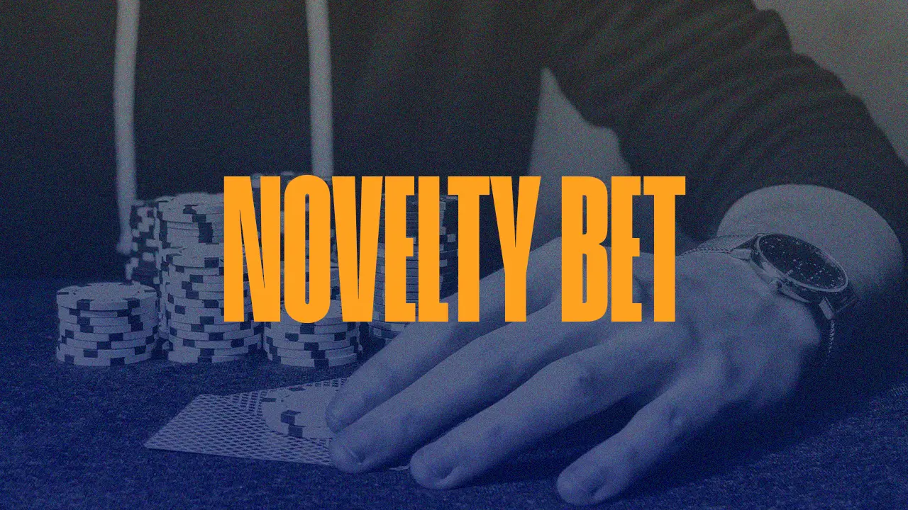 ¿Qué es una novelty bet?