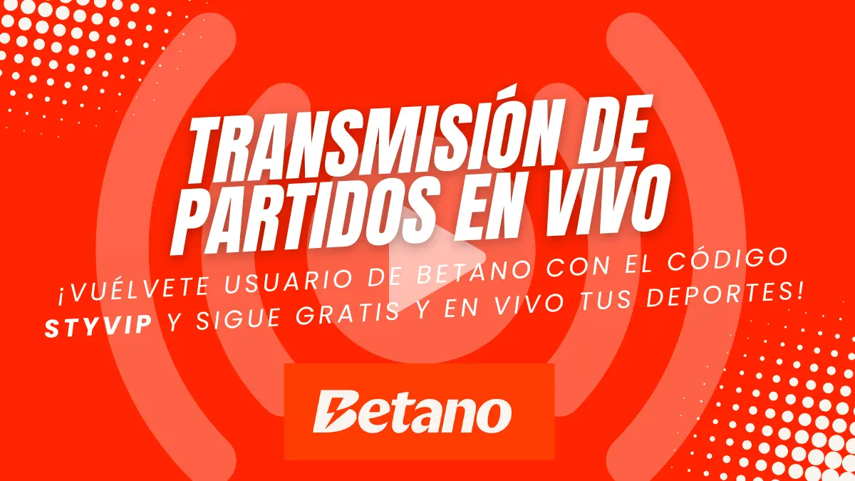 Transmisión de partidos en vivo Betano