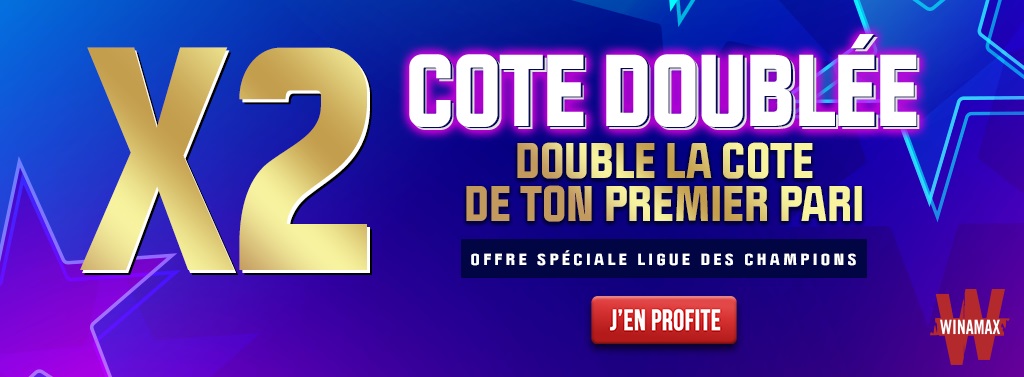 Cote doublée Ligue des Champions - Promotion Winamax