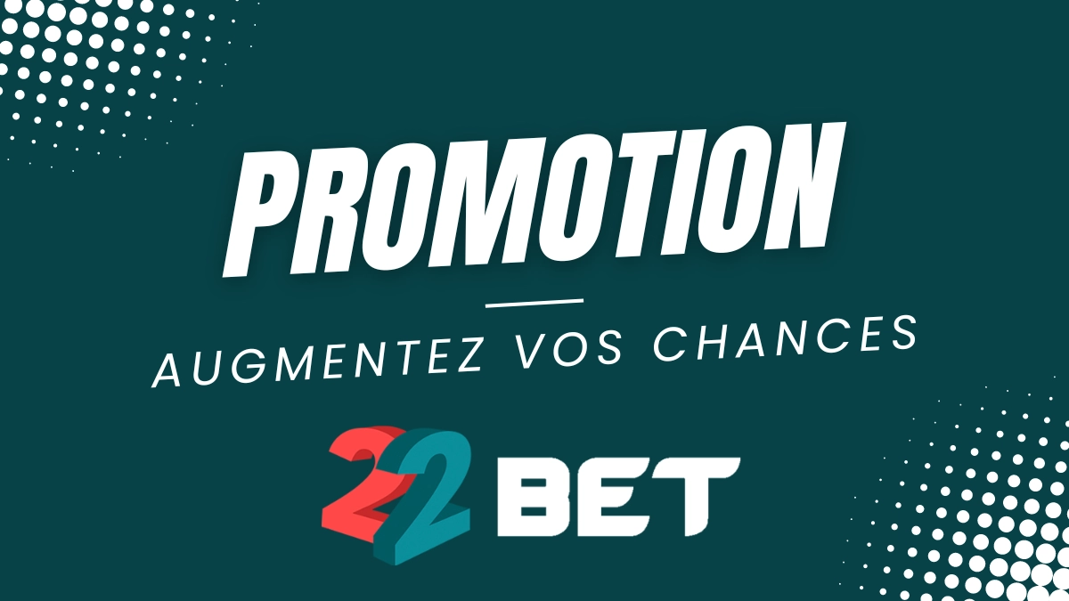 Augmentez vos chances - 22Bet Afrique