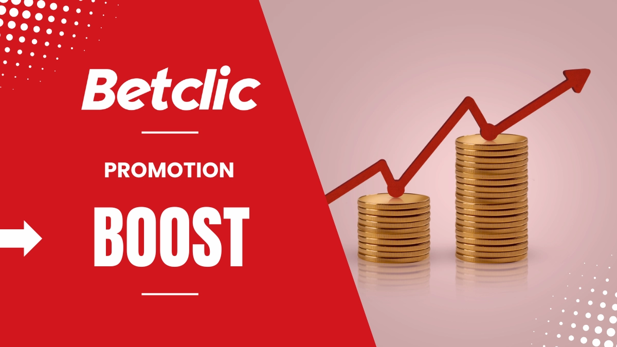 Promotion Betclic - Boost