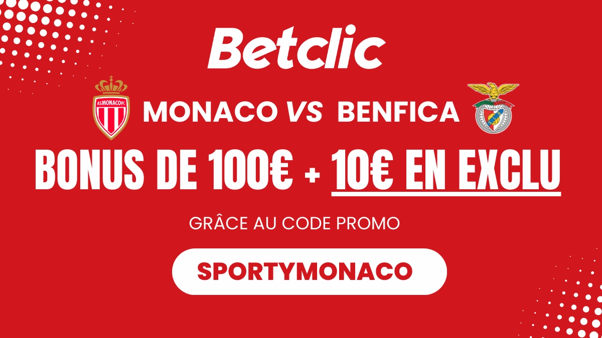 Betclic - Offre spéciale Monaco vs Benfica