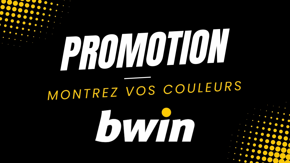 Promotion Bwin - Montrez vos couleurs
