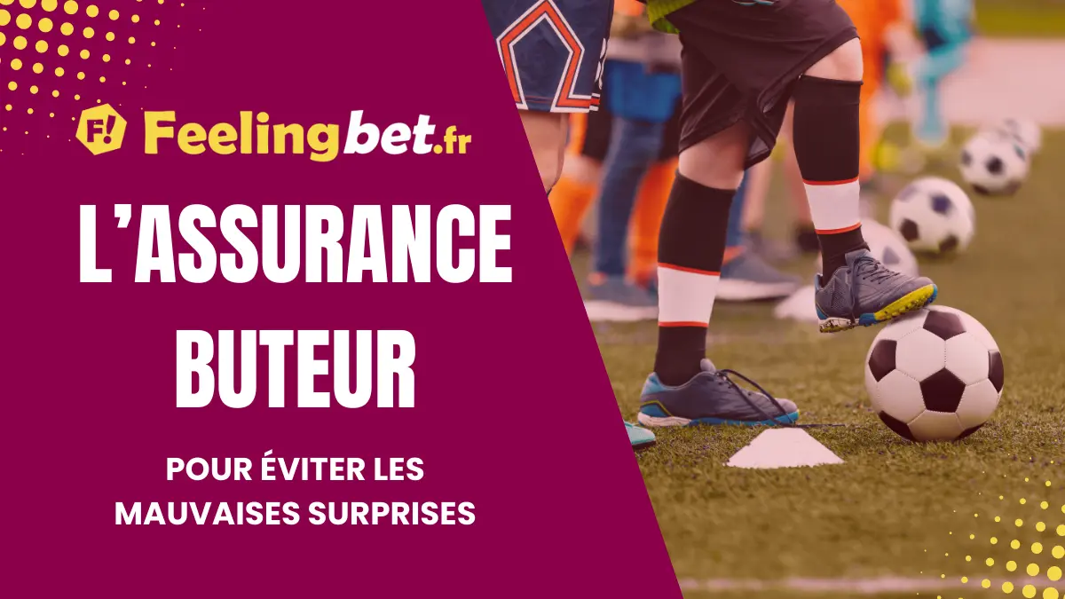 assurance buteur feelingbet