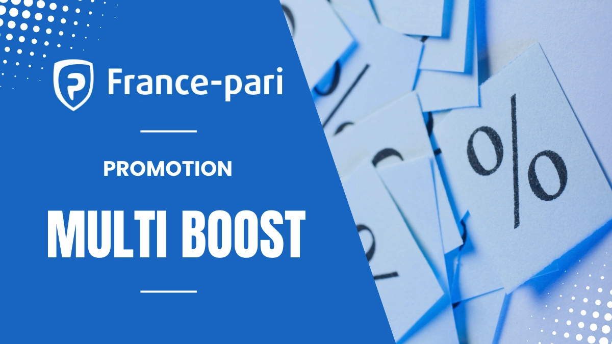 Promotion France Pari - Multi Boost