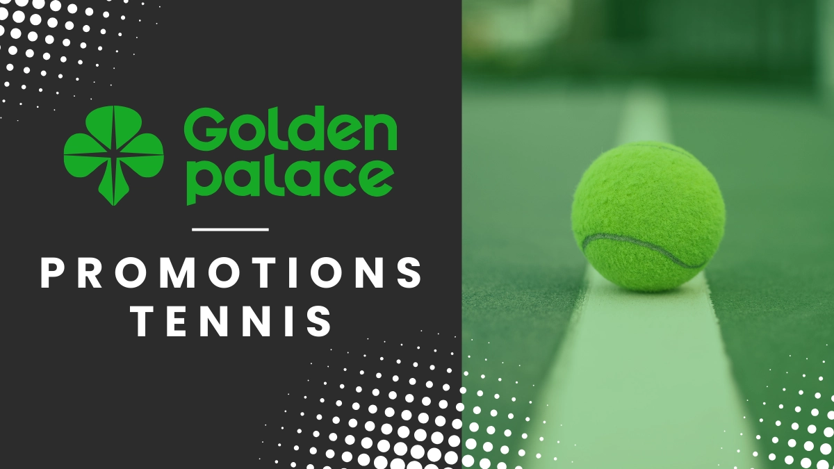 Promotion Golden Palace - promo tennis
