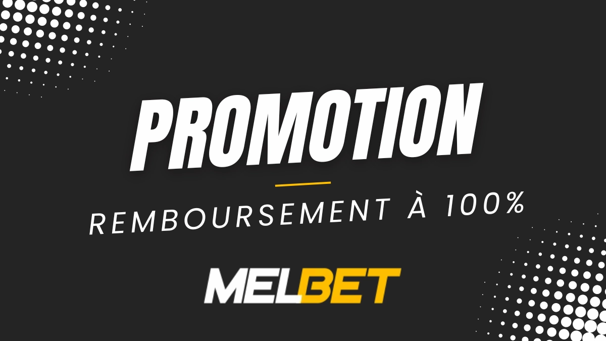 Remboursement à 100% Melbet Afrique