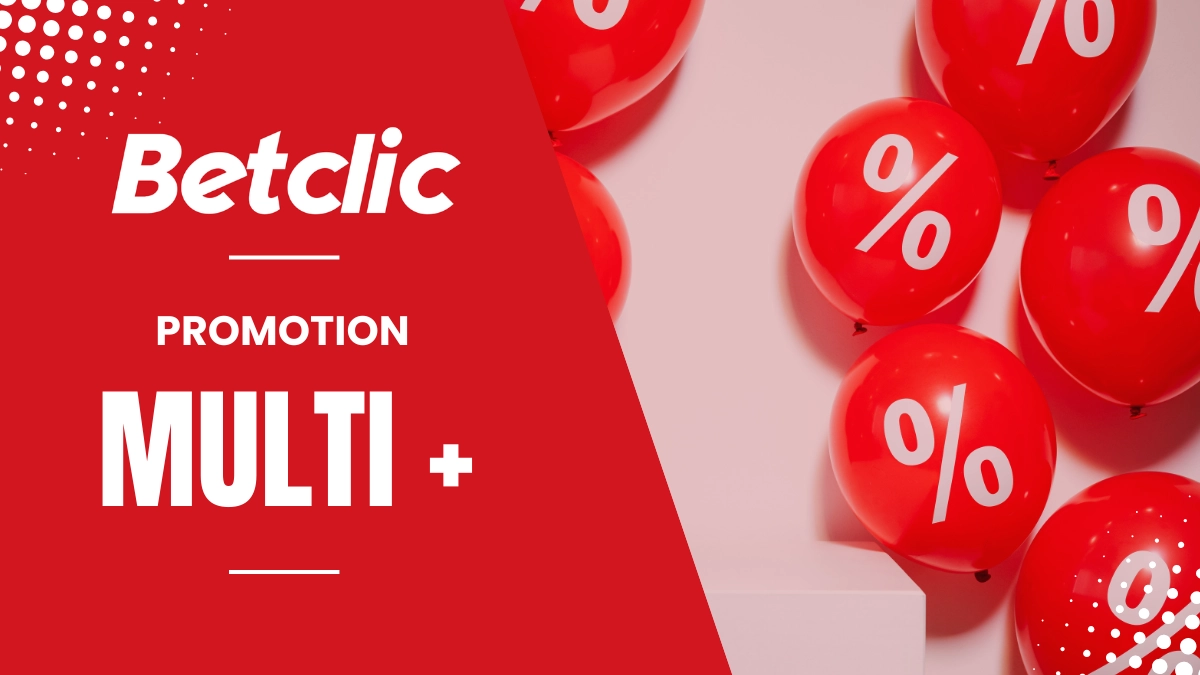 Promotion Betclic - Multi+