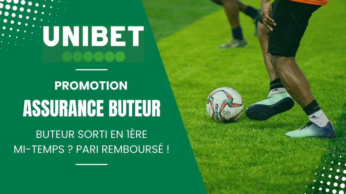 Promotion Unibet - Assurance Buteur