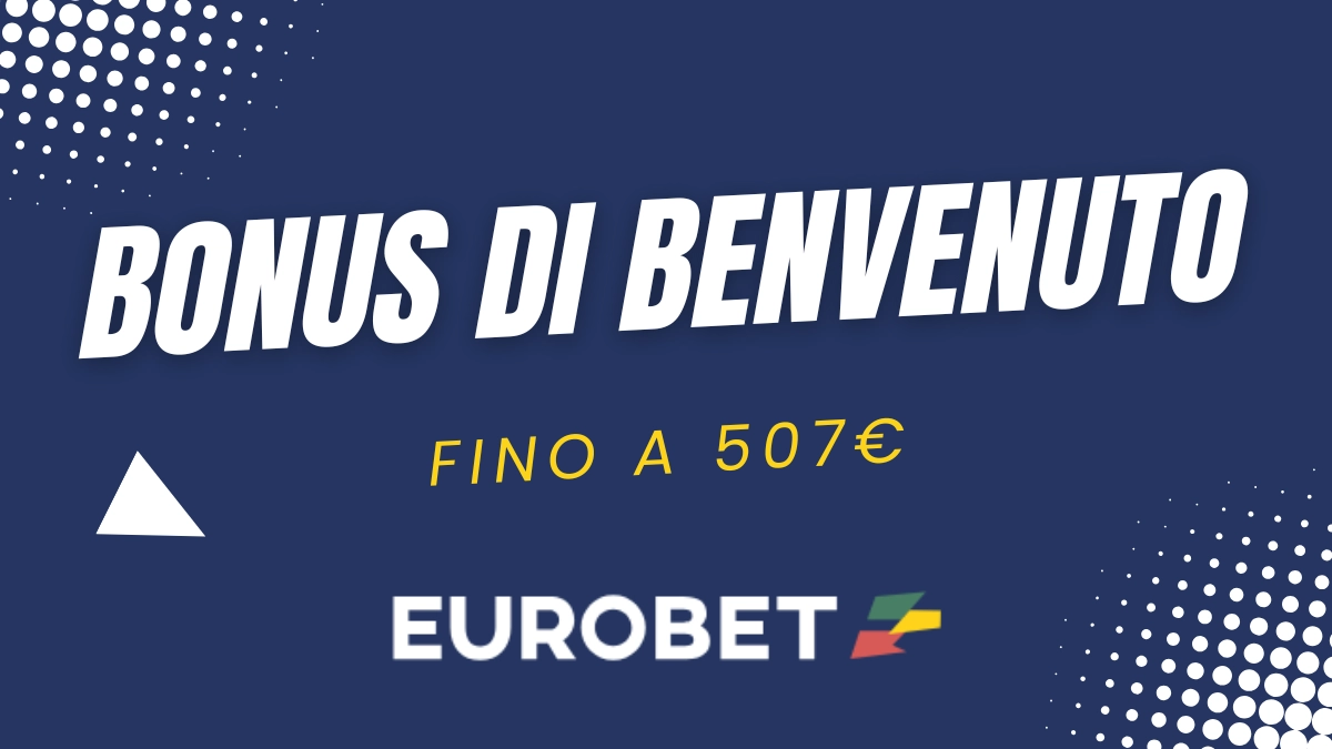 eurobet bonus benvenuto