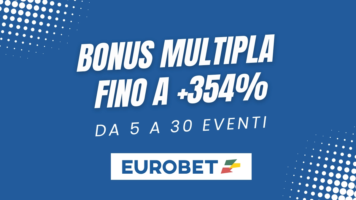 Eurobet - Bonus Multipla