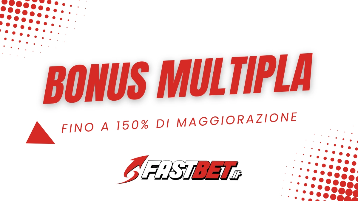 Bonus multipla Fastbet