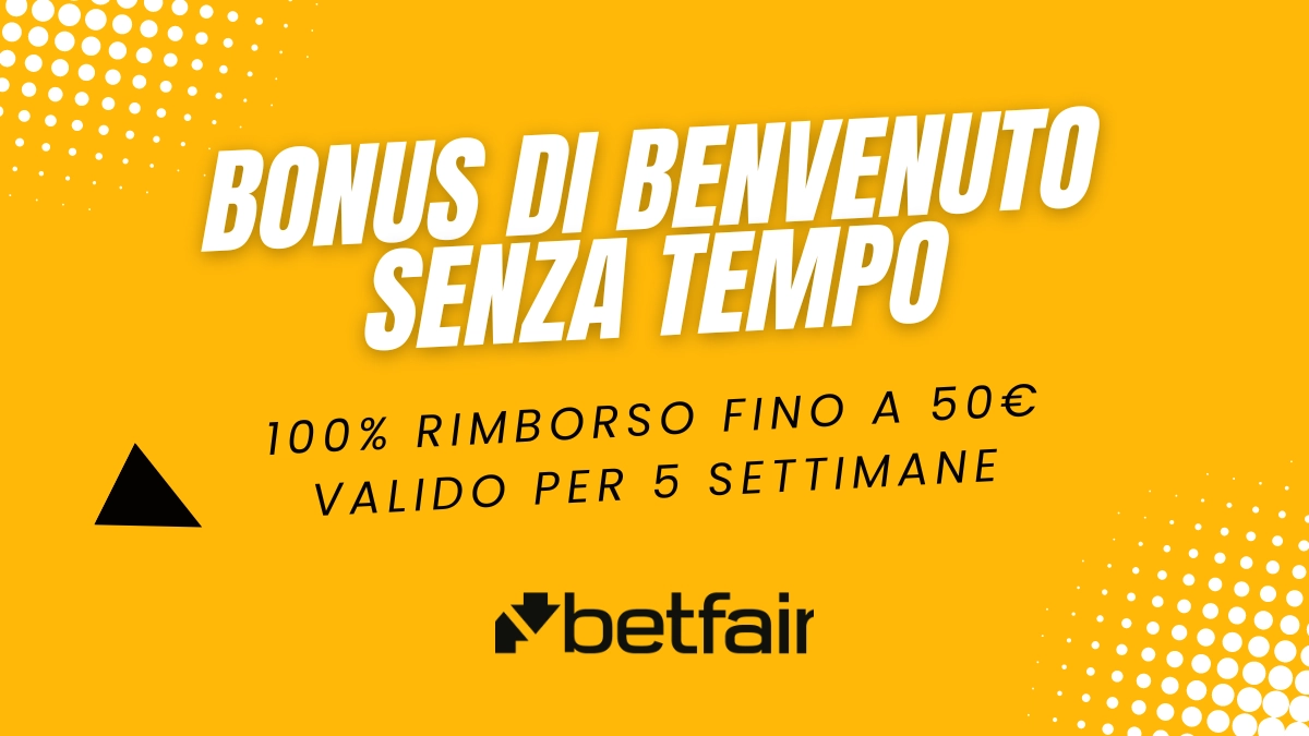 betfair bonus benvenuto