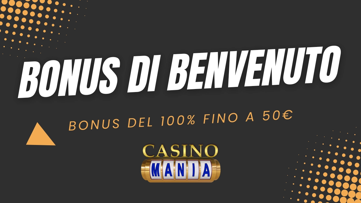 CasinoMania Bonus benvenuto