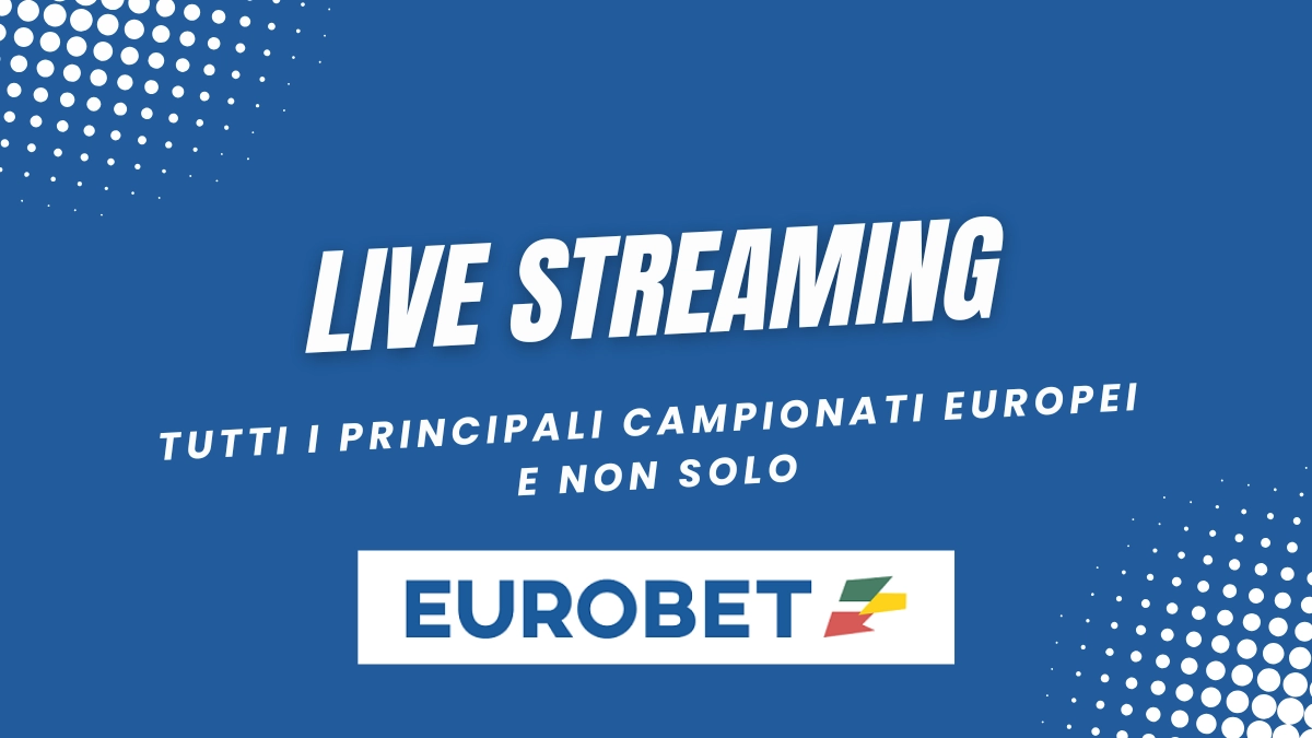 Eurobet - Live streaming