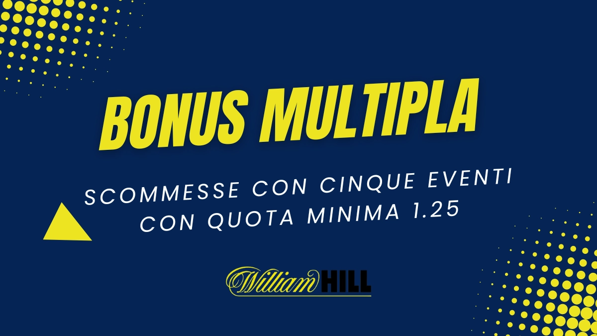 Bonus multiple William Hill