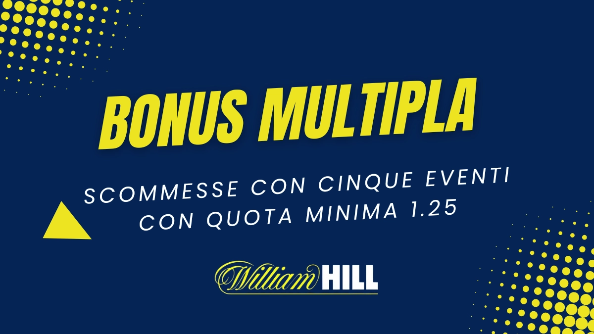 Bonus multiple William Hill