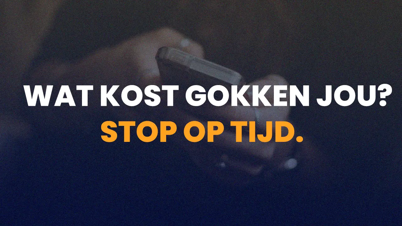 Wat kost gokken jou? Stop op tijd.