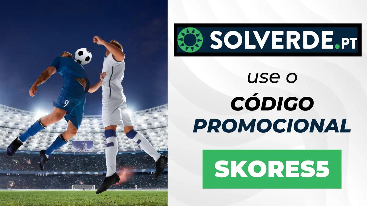 O código promocional Solverde para apostas desportivas