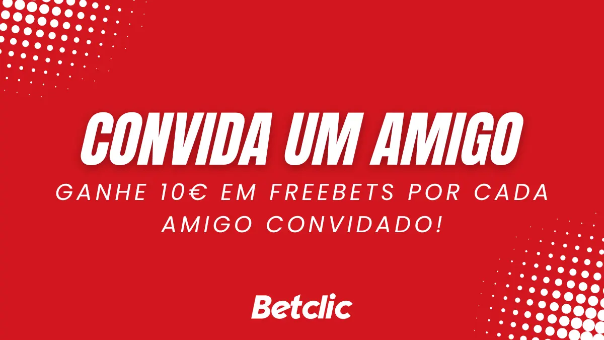  promoção Betclic convide um amigo