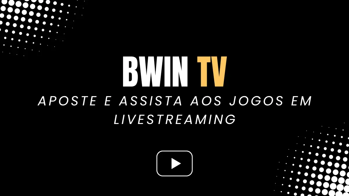 Bwin TV I Streaming na sua casa de apostas