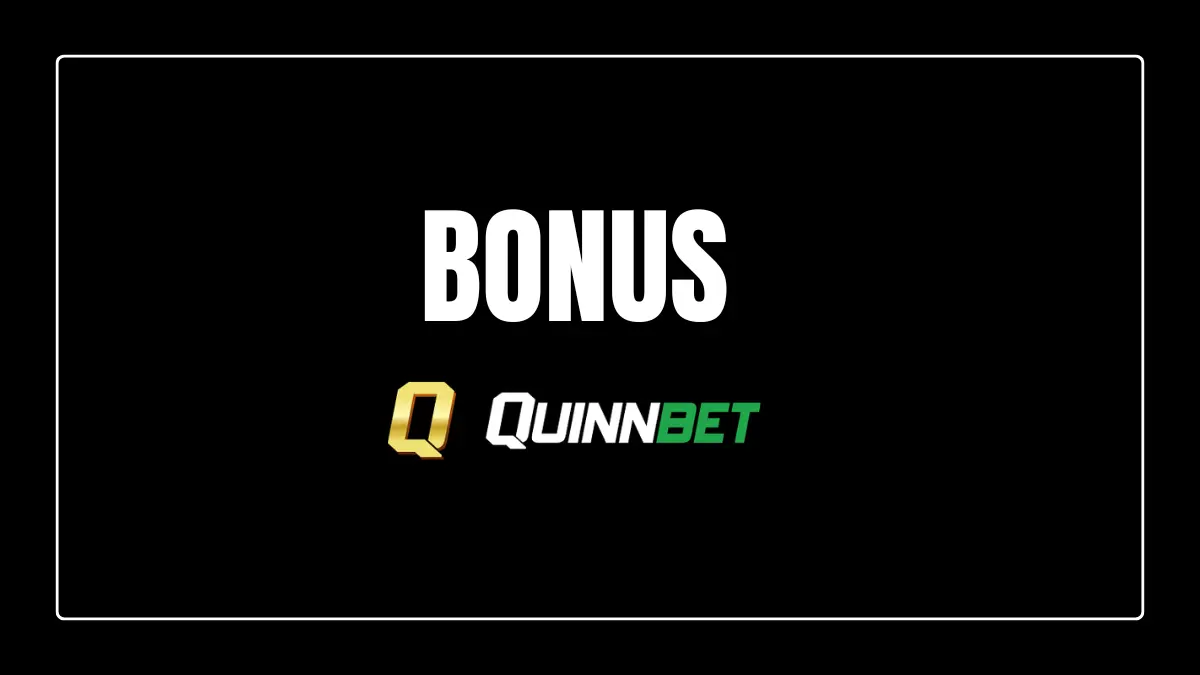 Quinnbet Bonus