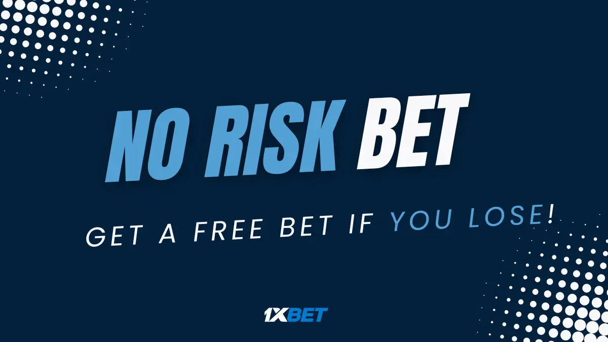 1xbet no risk bet