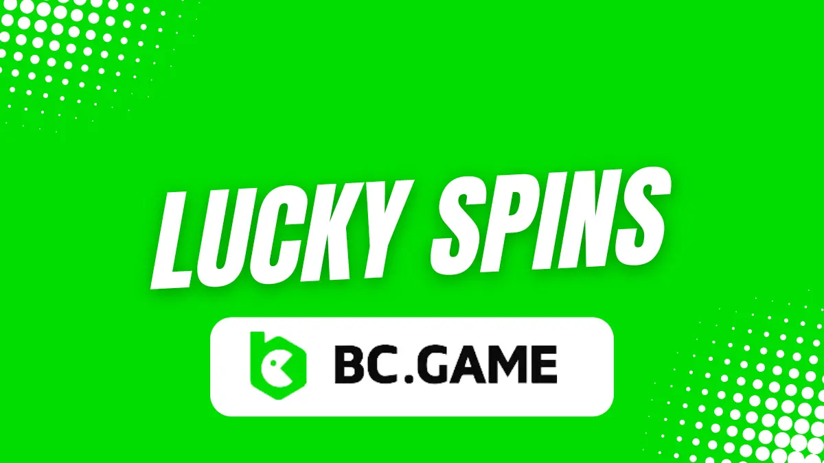 Free Lucky Spins BC Game promo