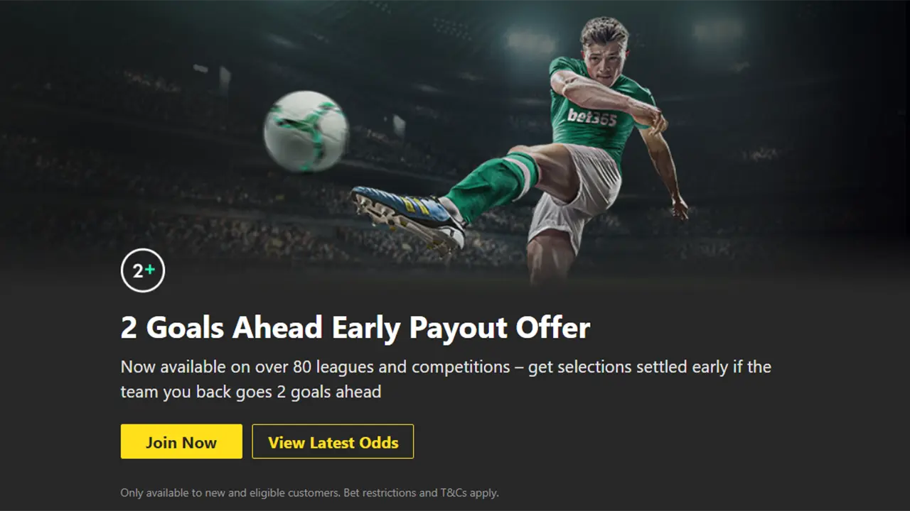 bet365 2 Goals Ahead Early Payout Offer